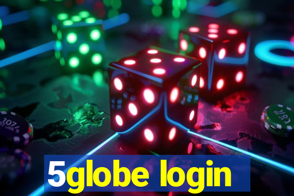 5globe login